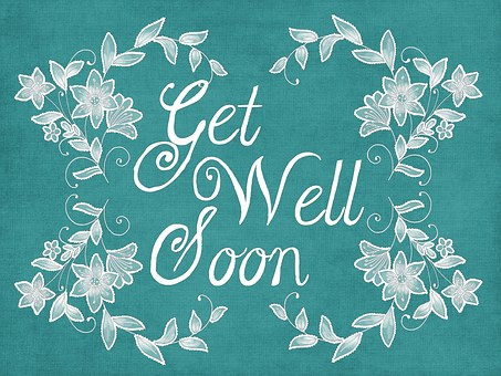 Get Well Soon.