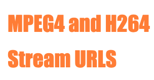 MPEG4 and H264 URLs Streams Lists