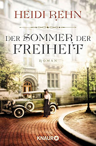 Der Sommer der Freiheit: Roman