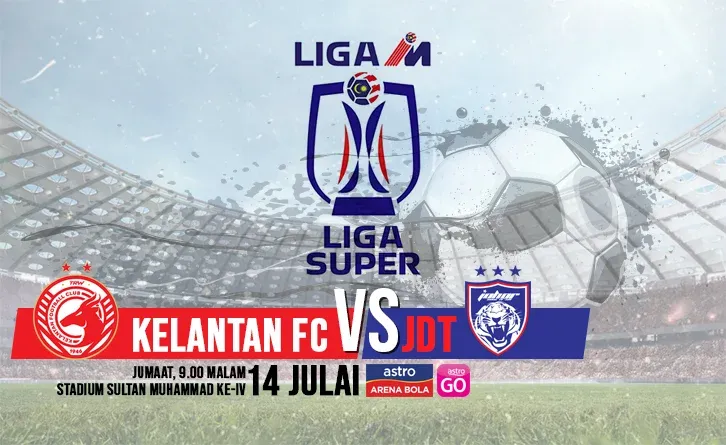 Kelantan vs JDT Live Streaming 14 Julai 2023 LS17