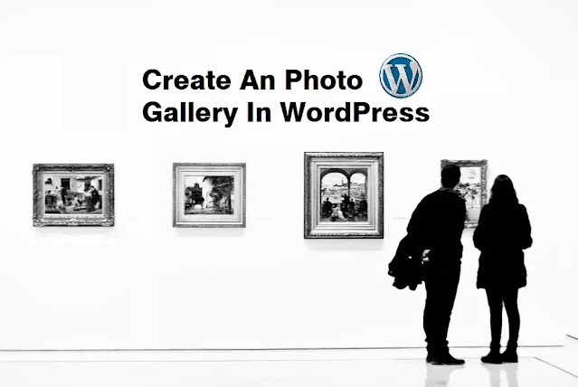 How do I create an photo gallery in WordPress?