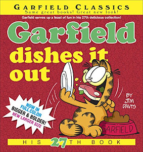 Garfield Dishes It Out: His 27th Book