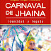 Puesta en Circulación del libro: CARNAVAL DE JHAINA “Identidad y Legado”