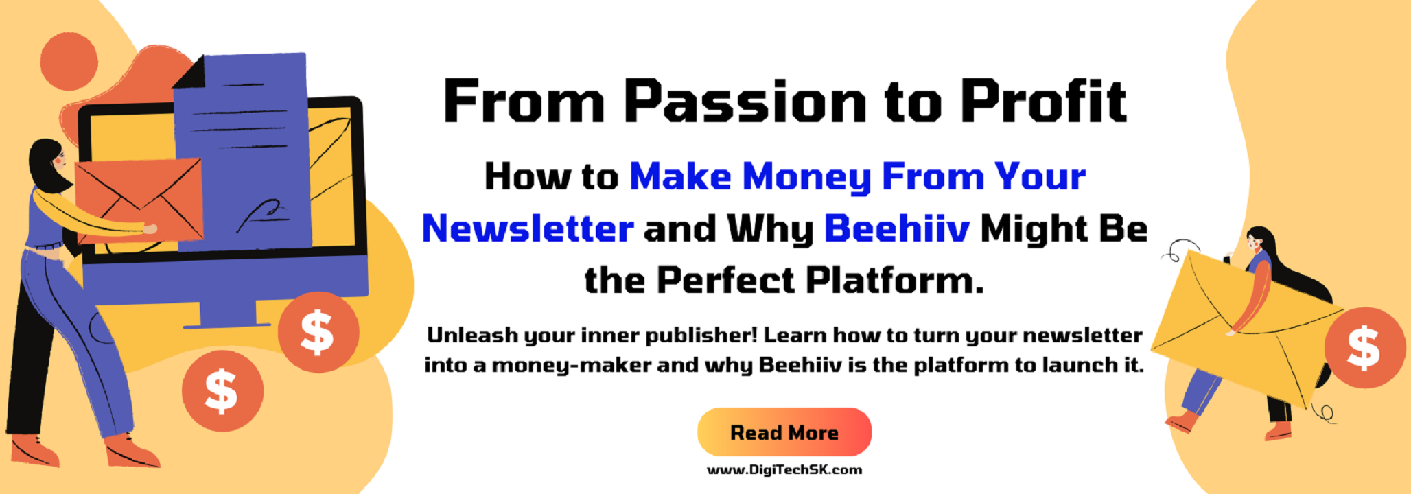 From Passion to Profit: How to Make Money From Your Newsletter and Why Beehiiv Might Be the Perfect Platform.