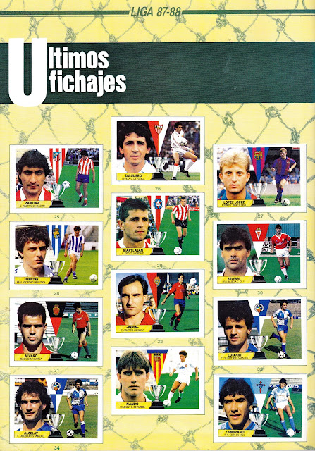 ÚLTIMOS FICHAJES. Temporada 1987-88. Zamora (Atlético de Madrid), Salguero (Sevilla), López López (Barcelona). Fuentes (Real Sociedad), Martlaján (Logroñés), Brown (Real Murcia). Álvaro (Mallorca), Pepín (Osasuna), Cuixart (Sabadell). Alcelay (Sabadell), Nando (Valencia), Zambrano (Celta de Vigo). Álbum de cromos LIGA 87-88, Colecciones Este.