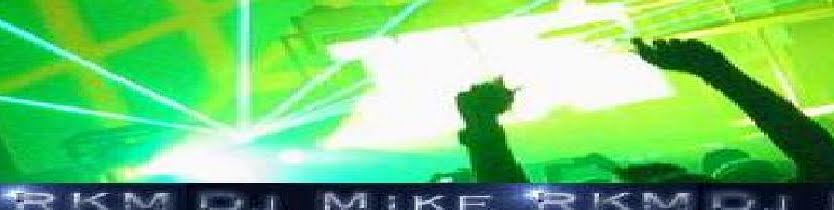 DJ MIKE RKM