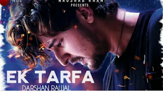 Darshan Raval - Ek Tarfa lyrics MP3 song