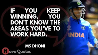 Ms Dhoni Quotes