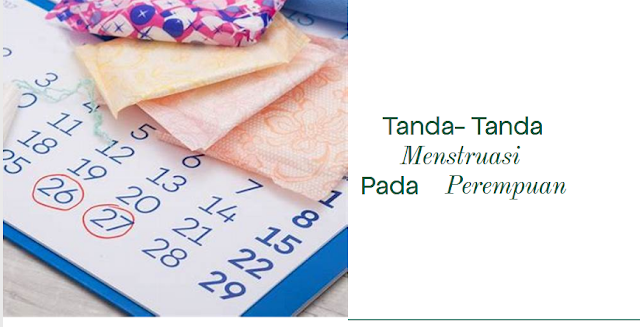 Tanda tanda menstruasi