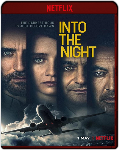 Into The Night: Season 1 (2020) 1080p NF WEB-DL Dual Latino-Francés [Subt. Esp] (Serie de TV. Ciencia Ficción)