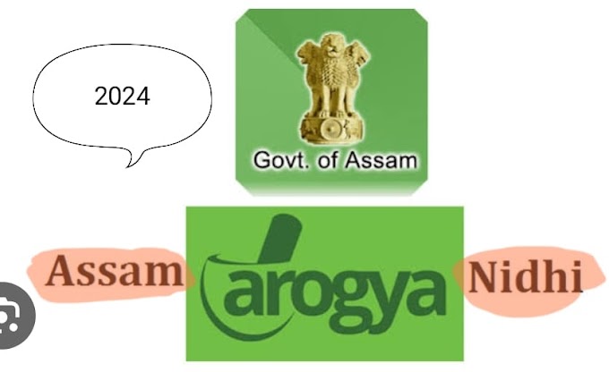 Assam Arogya Nidhi (AAN) Scheme,  Benefits, Eligibility,Arogya Nidhi Application Process