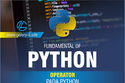 Operator Pada Bahasa Pemrograman Python | Belajar Python Dasar