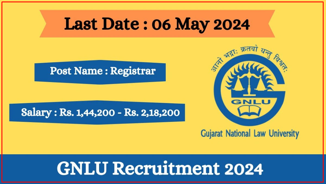 GNLU Recruitment 2024 for Registrar Post