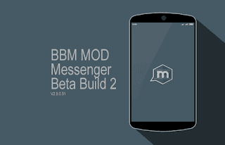 BBM MOD Messenger Beta Build 2 - BBM 2.9.0.51