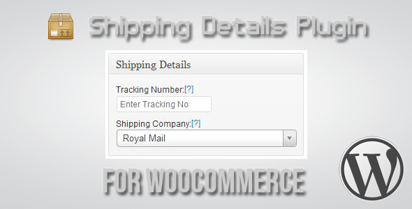 Shipping Details Plugin for WooCommerce - CodeCanyon Item for Sale