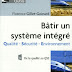 Bâtir un système intégré Qualité/Sécurité/Environnement de la qualité au QSE | Télécharger livres PDF gratuit