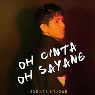 Ashral Hassan - Oh Sayang Oh Cinta MP3
