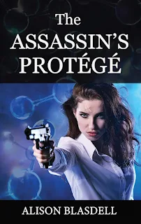 The Assassin's Protege: A Strong Woman's Journey to Self-Discovery by Alison Blasdell