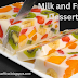 481. Healthy Food Recipe Layered Milk and Fruit Dessert दूध और फलों की मिठाई & its Health Benefits