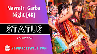 Navratri Garba Night Status Video Download - hdvideostatus.com