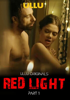Red Light Part 1 (2024) UllU Hindi
