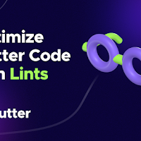 Mastering Flutter Lints: The Ultimate Guide to Optimize Your Application Code