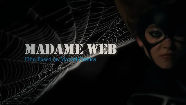 Exploring Madame Web Movie: A Spider-Man Spinoff Starring Dakota Johnson