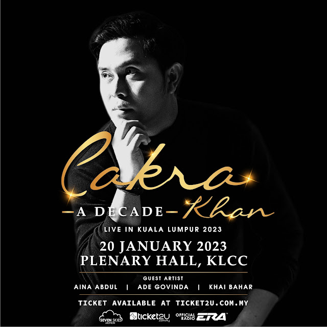 Konsert A Decade: Cakra Khan