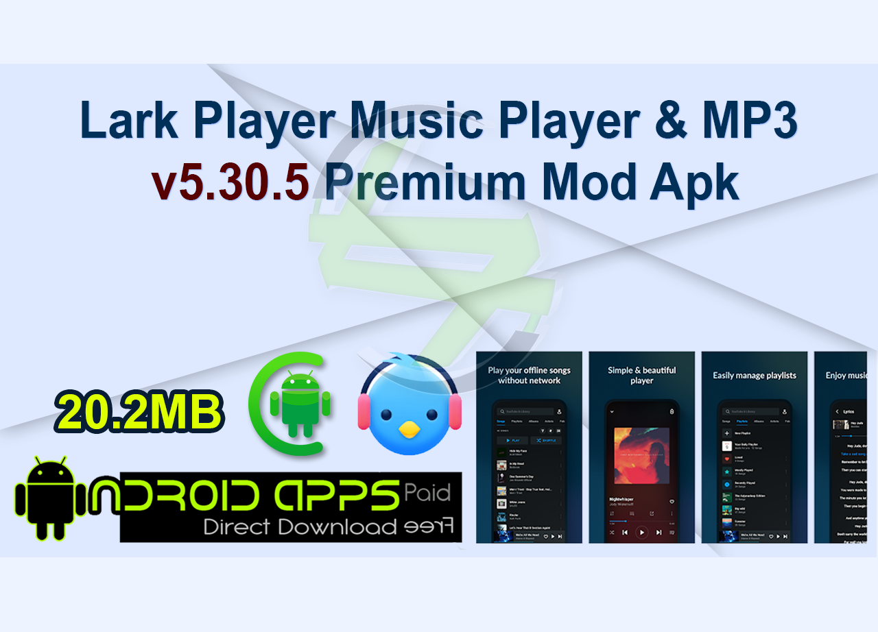 Lark Player Music Player & MP3 v5.30.5 Premium Mod Apk