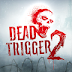 DEAD TRIGGER 2 v1.10.6 (MOD) Apk For Android Download 