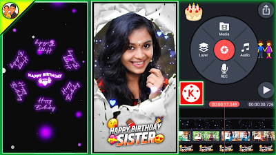 Sister Birthday Wishyou Status Video Editing Using KineMaster Tamil