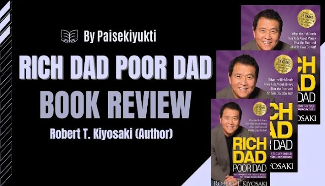 Rich Dad Poor Dad Book Review: A Firsthand Look at Financial Fable and Fact
