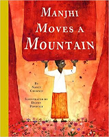 Cover image for a review of a picture book about Dashrath Manjhi who chiseled a path between two mountains, reviewed by Andrea L Mack at www.andrea-mack.blogspot.com