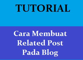 Cara Membuat Related Post Pada Blog