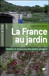 la France au jardin - histoire et renouveau des jardins potagers par Claude-Marie Vadrot