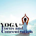 Yoga to keep your mind focused