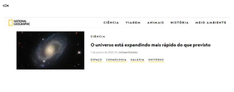 Captura de tela de uma manchete da "National Geographic" com a notícia: "O universo está expandindo mais rápido do que previsto." A imagem de fundo inclui uma fotografia de uma galáxia, destacando o tema cosmológico e a expansão acelerada do universo.