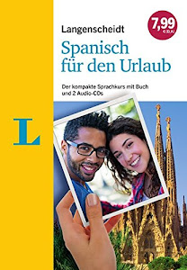 Langenscheidt Spanisch für den Urlaub - Sprachkurs mit 2 Audio-CDs und Buch: Der kompakte Sprachkurs mit Buch und 2 Audio-CDs (Sprachkurs für den Urlaub)