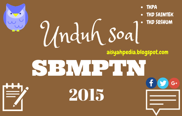 Download Naskah Soal SBMPTN Tahun 2015 Lengkap