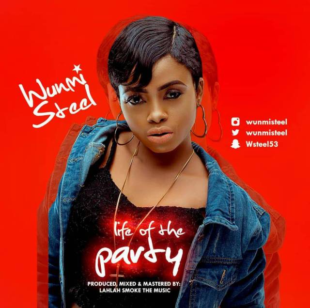 Wunmi Steel — Life of the party - www.mp3made.com.ng