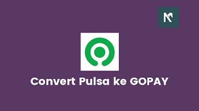 Convert Pulsa ke GOPAY