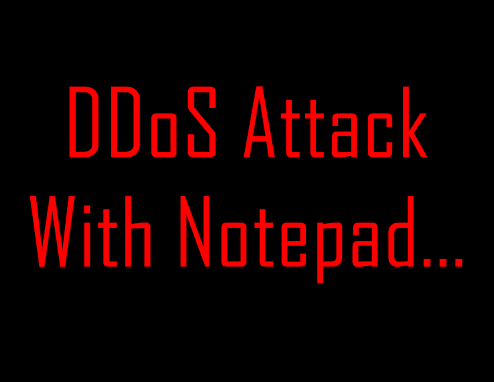 Mastah Hekel: DDoS Attack With Notepad