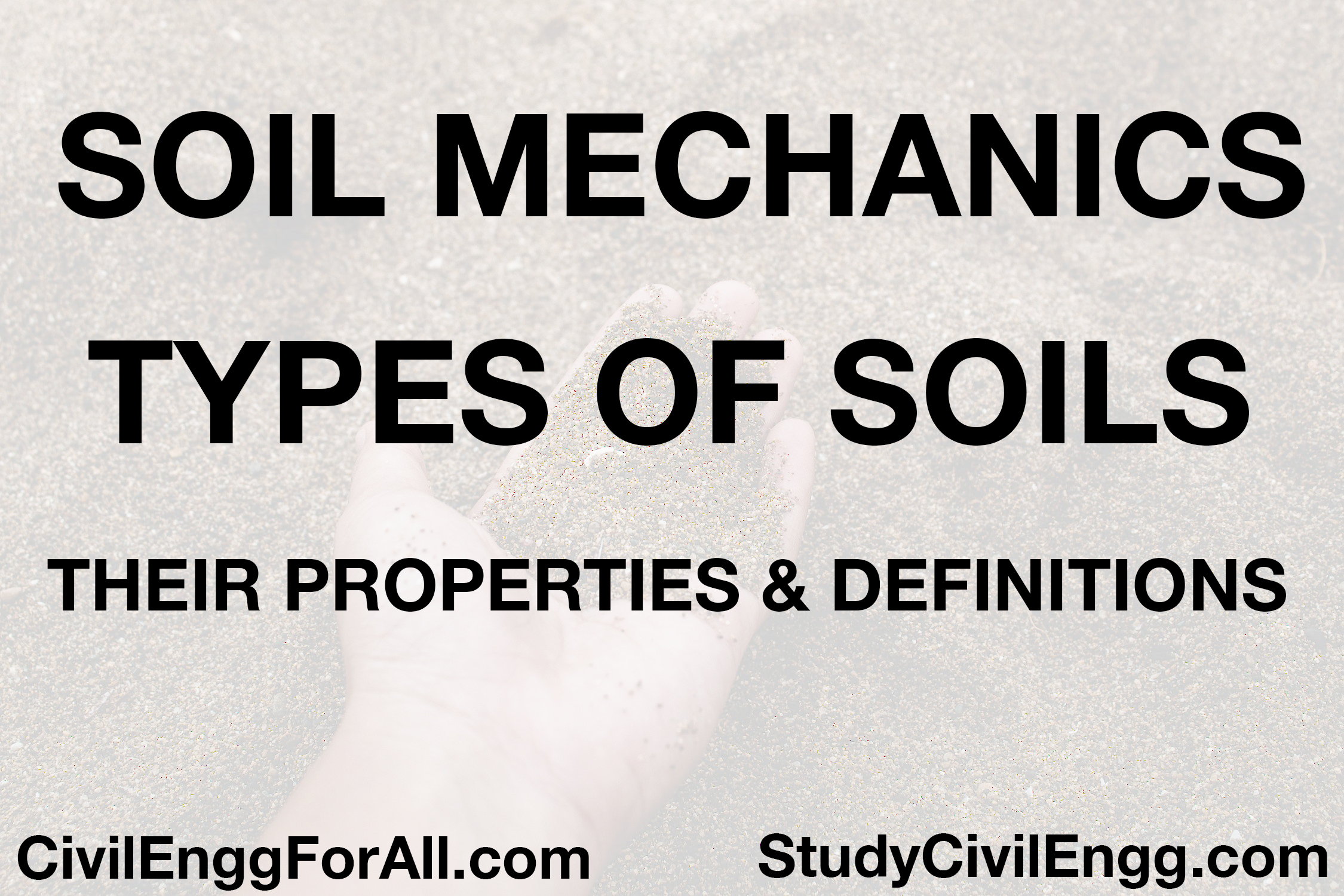 Types of Soils - Their definitions and properties - Soil Mechanics - StudyCivilEngg.com