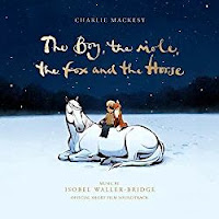 New Soundtracks: THE BOY, THE MOLE, THE FOX AND THE HORSE (Isobel Waller-Bridge)