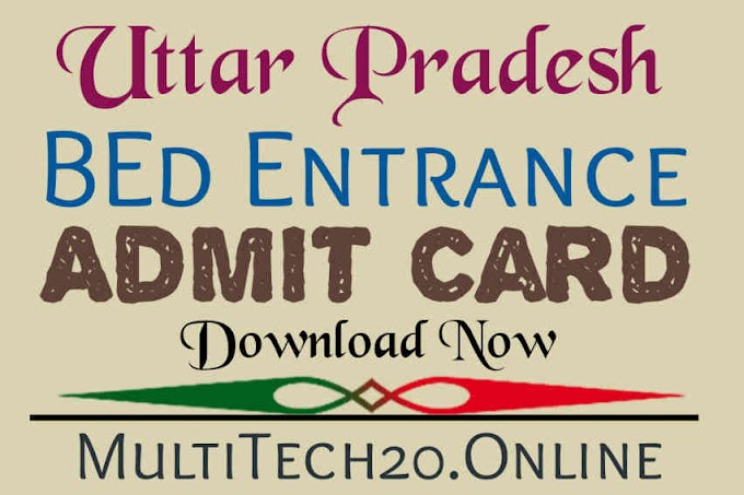 Uttar Pradesh B.Ed Entrance Exam Admit Card 2020