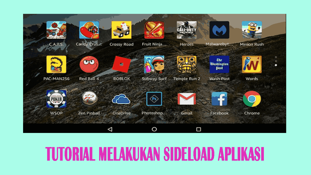 Tutorial Melakukan Sideload Aplikasi di Android