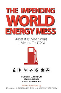 The Impending World Energy Mess (English Edition)