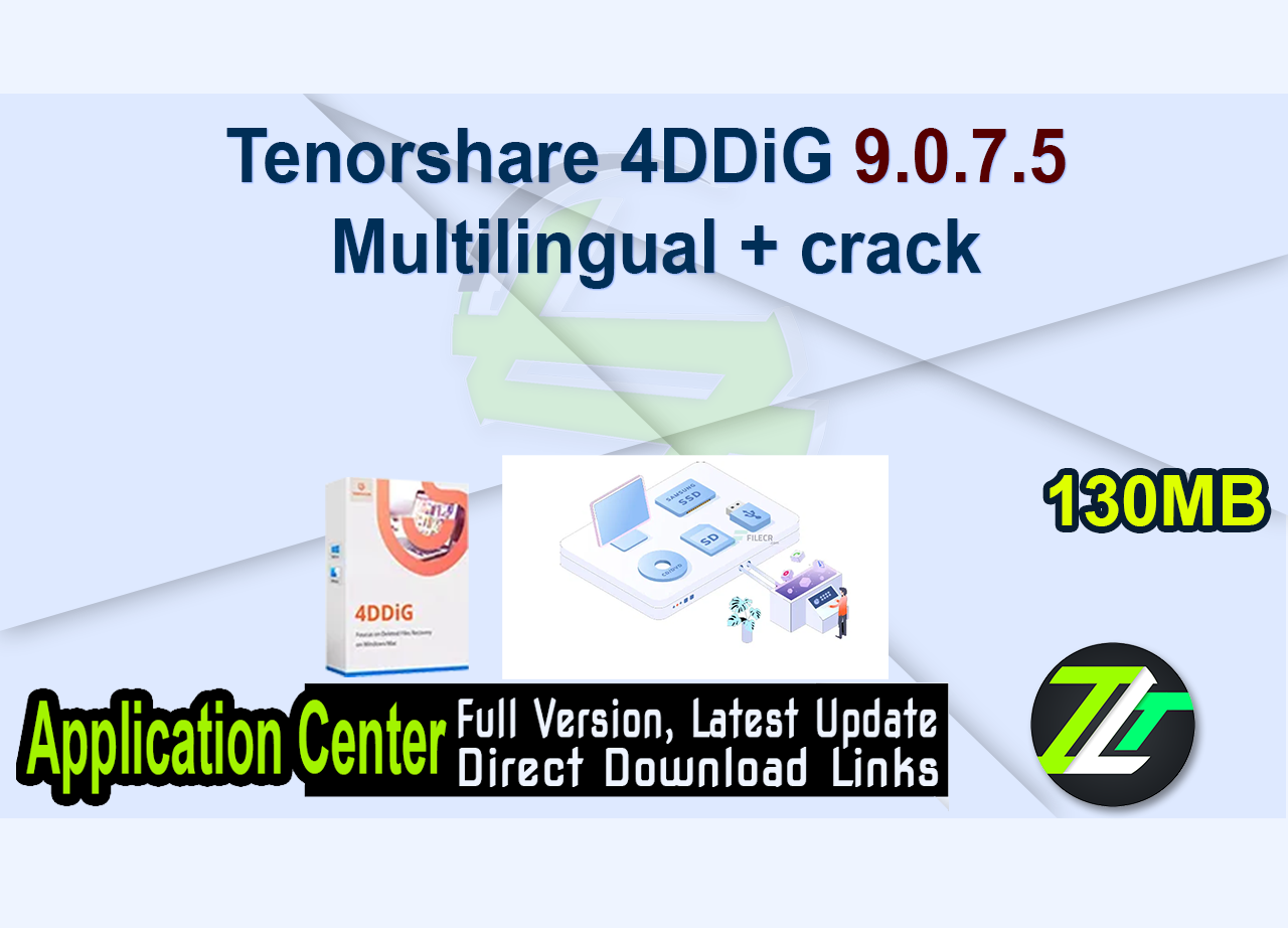 Tenorshare 4DDiG 9.0.7.5 Multilingual + crack