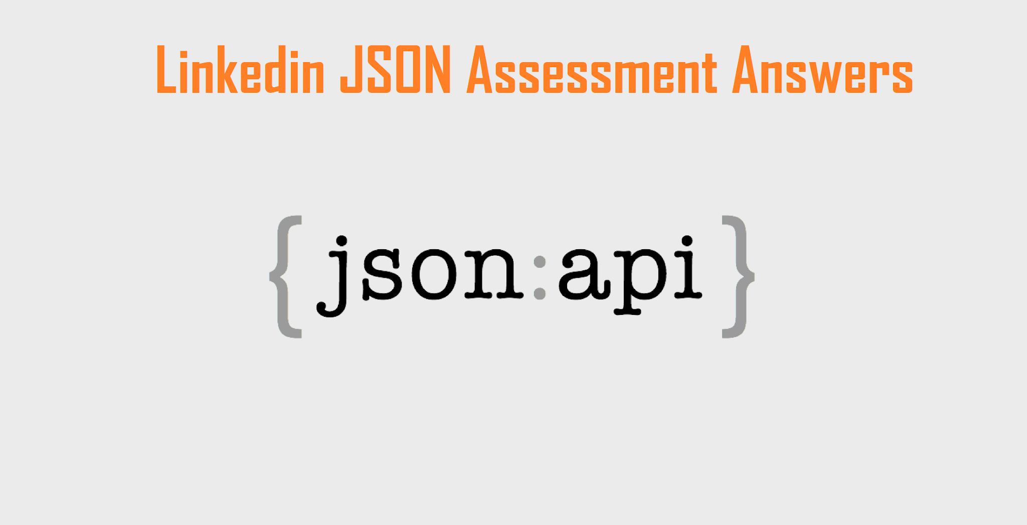 Linkedin JSON Assessment Answers